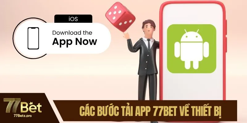 Các bước tải app  77BET về thiết bị